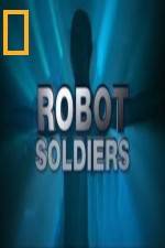 Watch National Geographic Robot Soldiers 123movieshub