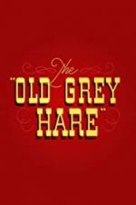 Watch The Old Grey Hare 123movieshub