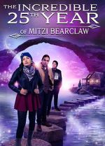 Watch The Incredible 25th Year of Mitzi Bearclaw 123movieshub