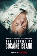 Watch The Legend of Cocaine Island 123movieshub