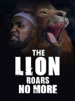 Watch The Lion Roars No More 123movieshub