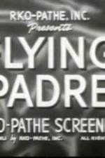 Watch The Seafarers Day of the Fight Flying Padre 123movieshub