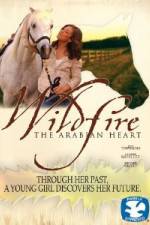 Watch Wildfire The Arabian Heart 123movieshub