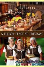Watch A Tudor Feast at Christmas 123movieshub