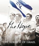 Watch The Hope: The Rebirth of Israel 123movieshub