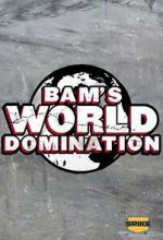Watch Bam\'s World Domination (TV Special 2010) 123movieshub