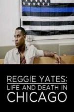 Watch Reggie Yates: Life and Death in Chicago 123movieshub