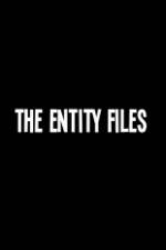 Watch The Entity Files 123movieshub