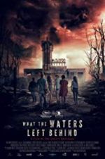 Watch What the Waters Left Behind 123movieshub