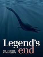 Watch Legend\'s End: The Loch Ness Monster Story 123movieshub