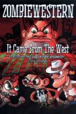 Watch ZombieWestern It Came from the West 123movieshub