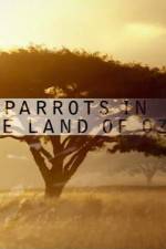 Watch Nature Parrots in the Land of Oz 123movieshub