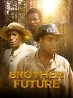 Watch Brother Future 123movieshub