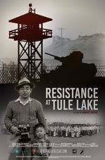 Watch Resistance at Tule Lake 123movieshub