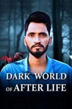 Watch Dark World of After Life 123movieshub