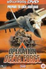 Watch Operation Delta Force 123movieshub
