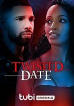 Watch Twisted Date 123movieshub