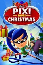 Watch Pixi Saves Christmas 123movieshub