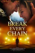 Watch Break Every Chain 123movieshub