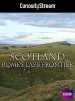 Watch Scotland: Rome\'s Final Frontier 123movieshub