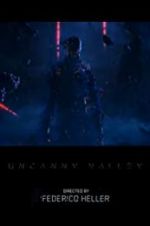 Watch Uncanny Valley 123movieshub