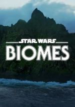Watch Star Wars Biomes (Short 2021) 123movieshub