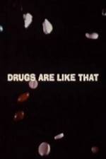 Watch Drugs Are Like That 123movieshub