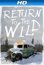 Watch Return to the Wild: The Chris McCandless Story 123movieshub