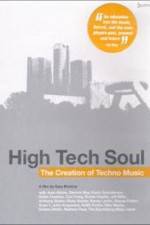 Watch High Tech Soul The Creation of Techno Music 123movieshub