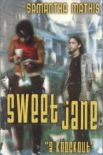 Watch Sweet Jane 123movieshub