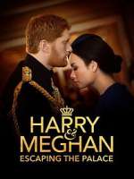 Watch Harry & Meghan: Escaping the Palace 123movieshub