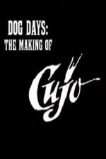 Watch Dog Days: The Making of \'Cujo\' 123movieshub
