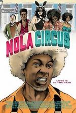 Watch N.O.L.A Circus 123movieshub