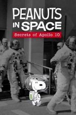 Watch Peanuts in Space: Secrets of Apollo 10 (TV Short 2019) 123movieshub