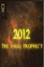 Watch National Geographic 2012 The Final Prophecy 123movieshub
