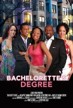 Watch Bachelorette\'s Degree 123movieshub