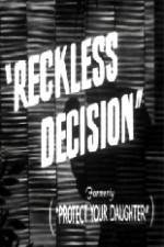 Watch Reckless Decision 123movieshub