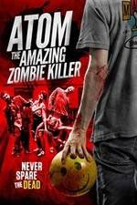 Watch Atom the Amazing Zombie Killer 123movieshub