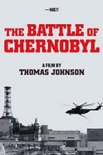 Watch The Battle of Chernobyl 123movieshub