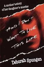 Watch I Don't Want to Live this Life 123movieshub