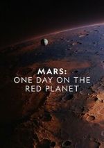 Watch Mars: One Day on the Red Planet 123movieshub