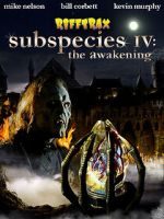 Watch RiffTrax: Subspecies IV: The Awakening 123movieshub