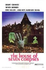 Watch The House of Seven Corpses 123movieshub