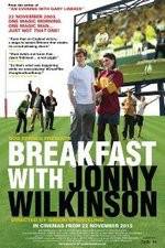 Watch Breakfast with Jonny Wilkinson 123movieshub