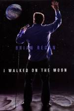 Watch Brian Regan I Walked on the Moon 123movieshub