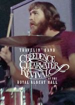 Watch Travelin\' Band: Creedence Clearwater Revival at the Royal Albert Hall 123movieshub