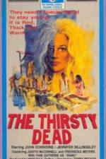 Watch The Thirsty Dead 123movieshub