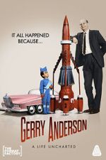 Watch Gerry Anderson: A Life Uncharted 123movieshub