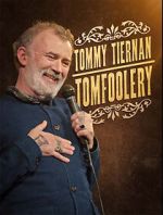 Watch Tommy Tiernan: Tomfoolery (TV Special 2024) 123movieshub