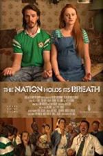 Watch The Nation Holds Its Breath 123movieshub